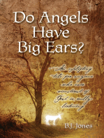 Do Angels Have Big Ears?: An Uplifting Tale for Anyone Who Ever Worndred If God Is Really Listening