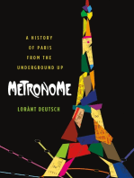 Metronome: A History of Paris from the Underground Up