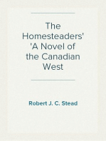 The Homesteaders
A Novel of the Canadian West