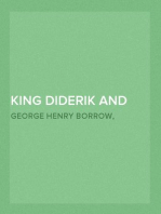 King Diderik and the fight between the Lion and Dragon, and Other Ballads