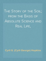 The Story of the Soil; from the Basis of Absolute Science and Real Life,