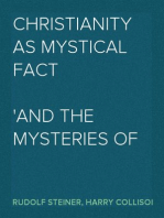 Christianity As Mystical Fact
And The Mysteries of Antiquity