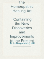 An Epitome of the Homeopathic Healing Art
Containing the New Discoveries and Improvements to the Present Time