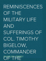 Reminiscences of the Military Life and Sufferings of Col. Timothy Bigelow, Commander of the Fifteenth Regiment of the Massachusetts Line in the Continental Army, during the War of the Revolution