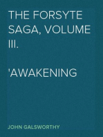 The Forsyte Saga, Volume III.
Awakening
To Let
