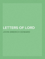 Letters of Lord Acton
To Mary, Daughter of the Right Hon. W. E. Gladstone
