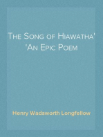 The Song of Hiawatha
An Epic Poem