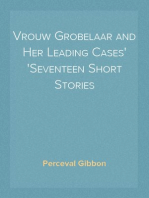 Vrouw Grobelaar and Her Leading Cases
Seventeen Short Stories