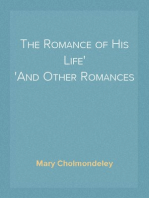 The Romance of His Life
And Other Romances