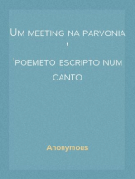 Um meeting na parvonia
poemeto escripto num canto