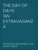 The Day of Days
An Extravaganza