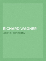 Richard Wagner
Composer of Operas