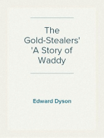 The Gold-Stealers
A Story of Waddy