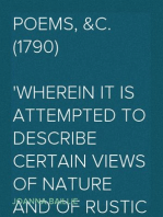 Poems, &c. (1790)
Wherein It Is Attempted To Describe Certain Views Of Nature And Of Rustic Manners; And Also, To Point Out, In Some Instances, The Different Influence Which The Same Circumstances Produce On Different Characters