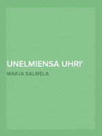 Unelmiensa uhri
Romaani