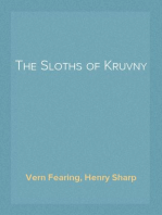 The Sloths of Kruvny