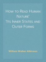 How to Read Human Nature
Its Inner States and Outer Forms