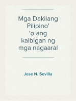 Mga Dakilang Pilipino
o ang kaibigan ng mga nagaaral