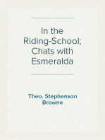 In the Riding-School; Chats with Esmeralda