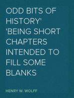 Odd Bits of History
Being Short Chapters Intended to Fill Some Blanks
