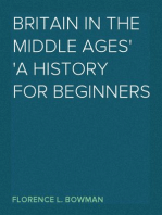 Britain in the Middle Ages
A History for Beginners