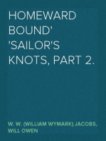 Homeward Bound
Sailor's Knots, Part 2.