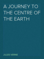 A Journey to the Centre of the Earth