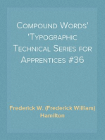 Compound Words
Typographic Technical Series for Apprentices #36