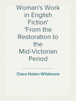 Woman's Work in English Fiction
From the Restoration to the Mid-Victorian Period