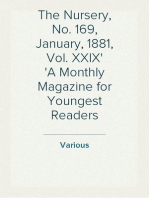 The Nursery, No. 169, January, 1881, Vol. XXIX
A Monthly Magazine for Youngest Readers
