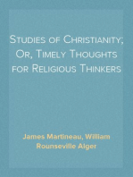 Studies of Christianity; Or, Timely Thoughts for Religious Thinkers