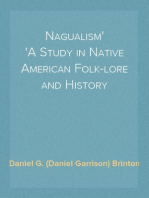Nagualism
A Study in Native American Folk-lore and History