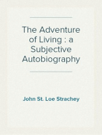 The Adventure of Living : a Subjective Autobiography