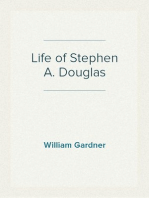 Life of Stephen A. Douglas