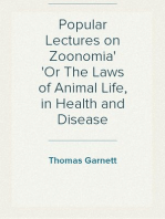 Popular Lectures on Zoonomia
Or The Laws of Animal Life, in Health and Disease