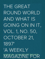 The Great Round World and What Is Going On In It, Vol. 1, No. 50, October 21, 1897
A Weekly Magazine for Boys and Girls