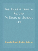 The Jolliest Term on Record
A Story of School Life
