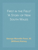 First in the Field
A Story of New South Wales
