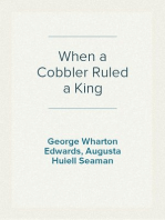 When a Cobbler Ruled a King