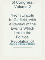 Twenty Years of Congress, Volume 2
From Lincoln to Garfield, with a Review of the Events Which Led to the Political Revolution of 1860