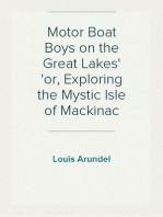 Motor Boat Boys on the Great Lakes
or, Exploring the Mystic Isle of Mackinac