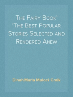 The Fairy Book
The Best Popular Stories Selected and Rendered Anew