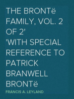 The Brontë Family, Vol. 2 of 2
with special reference to Patrick Branwell Brontë