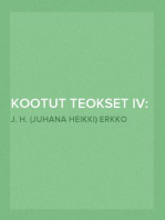 Kootut teokset IV: Kertomuksia ja kirjoitelmia