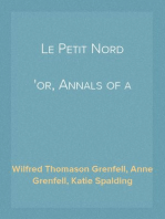 Le Petit Nord
or, Annals of a Labrador Harbour
