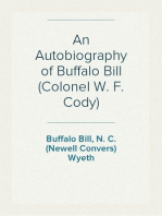 An Autobiography of Buffalo Bill (Colonel W. F. Cody)