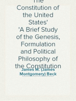 The Constitution of the United States
A Brief Study of the Genesis, Formulation and Political Philosophy of the Constitution