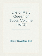 Life of Mary Queen of Scots, Volume II (of 2)
