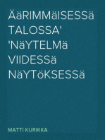 Äärimmäisessä talossa
Näytelmä viidessä näytöksessä