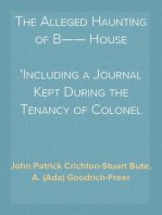 The Alleged Haunting of B—— House
Including a Journal Kept During the Tenancy of Colonel Lemesurier Taylor